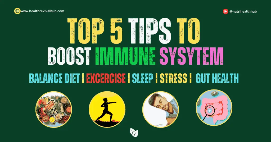 Top 5 Tips to Boost Immune System – Balanced Diet, Exercise, Sleep, Stress Management, and Gut Health