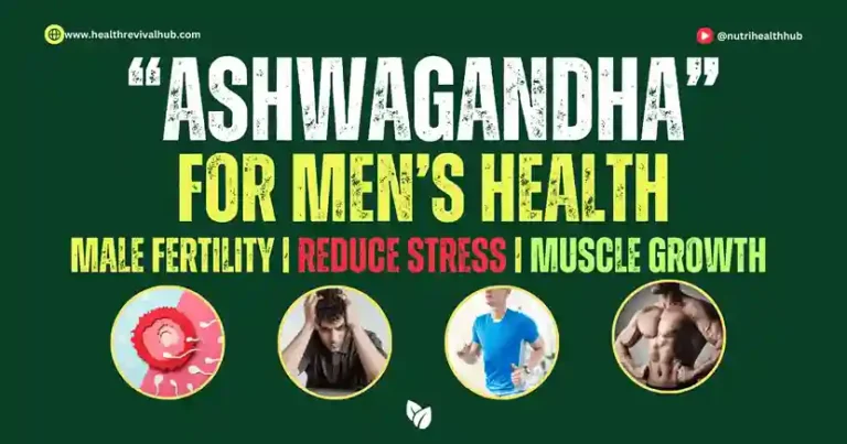 Ashwagandha for men's health: Green background showcasing the herb's benefits like boosting stamina, increasing male fertility, and reducing stress and anxiety.